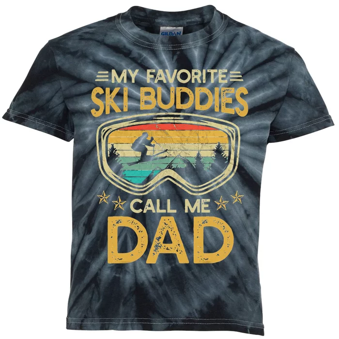 My Favorite Ski Buddies Call Me Dad Kids Tie-Dye T-Shirt