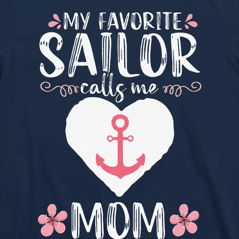 My Favorite Sailor Calls Me Mom Funny Mothers Day T-Shirt