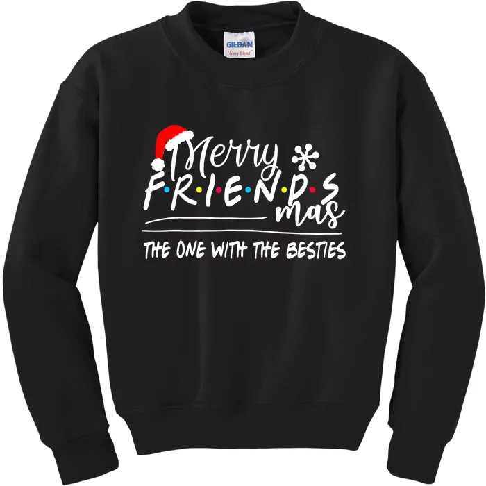 Merry Friendsmas The One With The Besties Christmas Friends Kids Sweatshirt