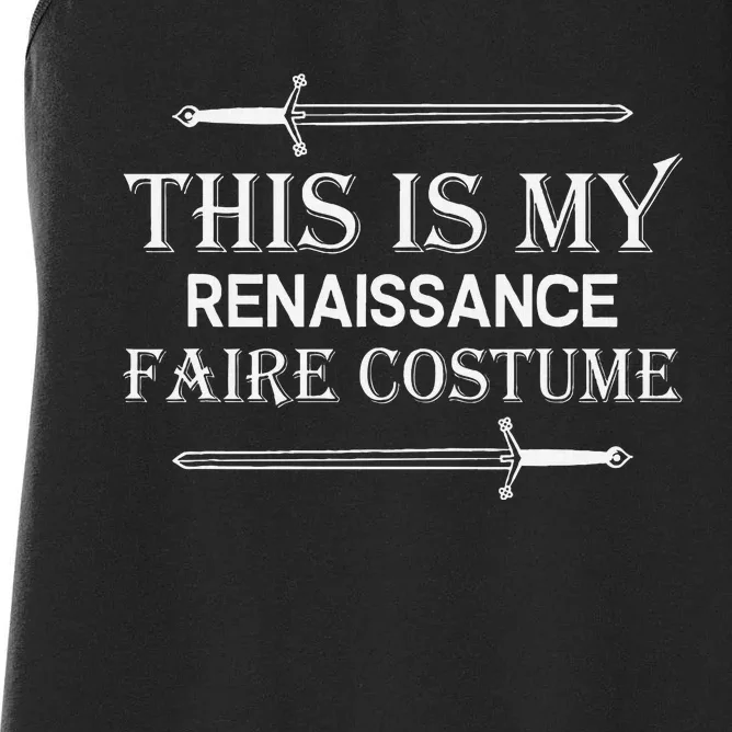 Medieval Fest This Is My Renaissance Faire Costume Women's Racerback Tank