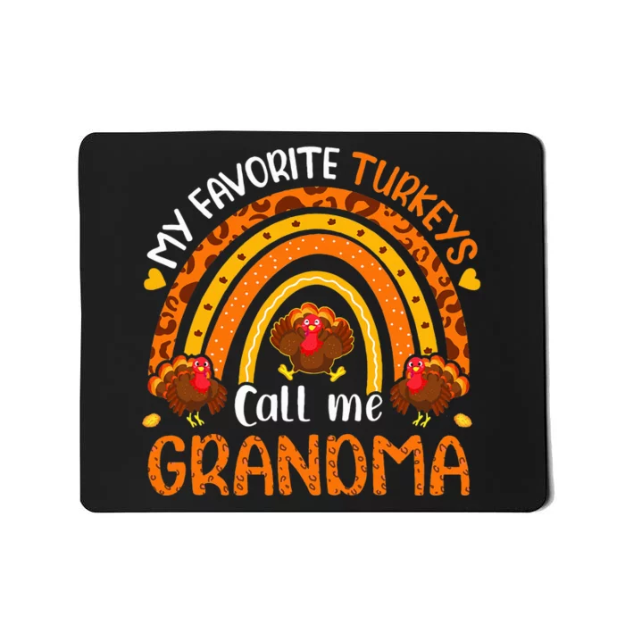 My Favorite Turkeys Call Me Grandma Thanksgiving Mousepad