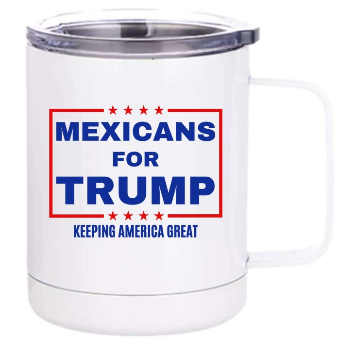 Mexicans For Trump 2024 Keeping America Great Front & Back 12oz Stainless Steel Tumbler Cup