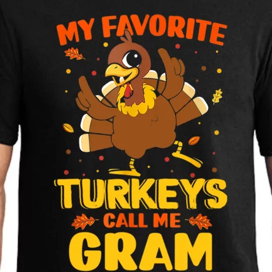 My Favorite Turkeys Call Me Gram Funny Thanksgiving Turkey Gift Pajama Set