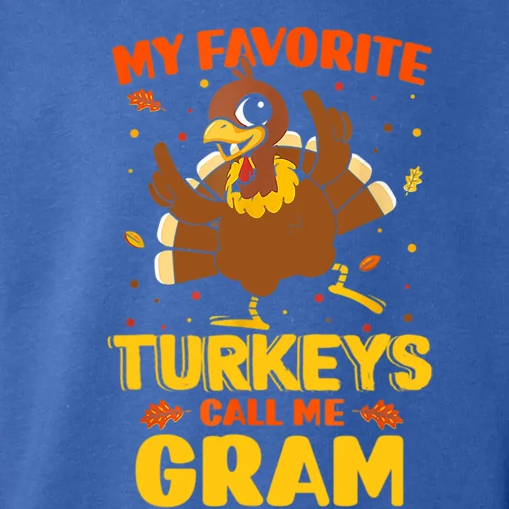 My Favorite Turkeys Call Me Gram Funny Thanksgiving Turkey Gift Toddler Hoodie