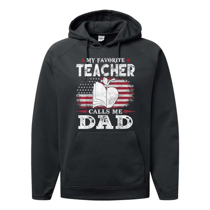 My Favorite Teacher Calls Me Dad Usa Flag FatherS Day Performance Fleece Hoodie