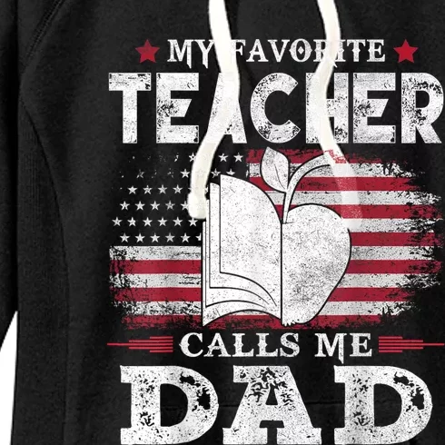 My Favorite Teacher Calls Me Dad Usa Flag FatherS Day Women's Fleece Hoodie