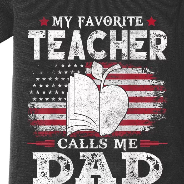 My Favorite Teacher Calls Me Dad Usa Flag FatherS Day Baby Bodysuit