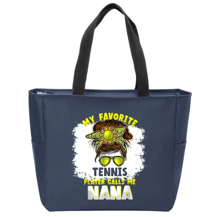 My Favorite Tennis Player Calls Me Nana Funny Tennis Zip Tote Bag