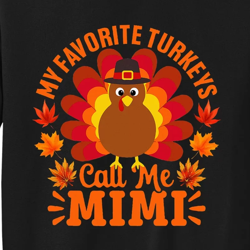 My Favorite Turkeys Call Me Mimi Funny Thanksgiving Sweatshirt