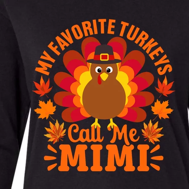 My Favorite Turkeys Call Me Mimi Funny Thanksgiving Womens Cotton Relaxed Long Sleeve T-Shirt