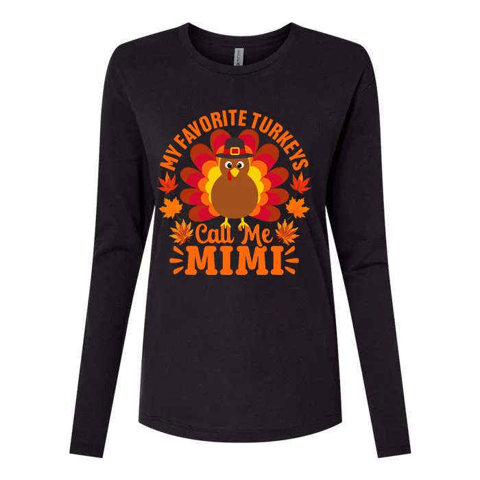 My Favorite Turkeys Call Me Mimi Funny Thanksgiving Womens Cotton Relaxed Long Sleeve T-Shirt