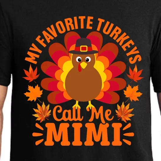 My Favorite Turkeys Call Me Mimi Funny Thanksgiving Pajama Set