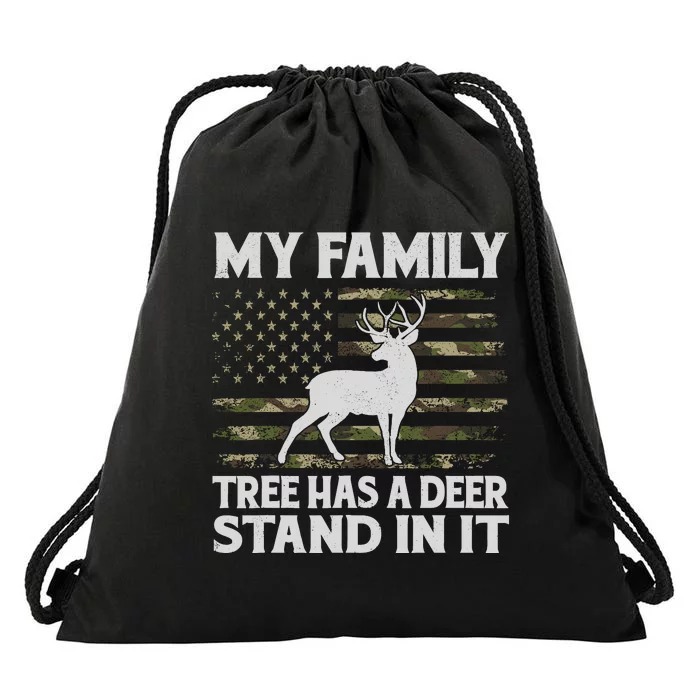 My Family Tree Has A Deer Stand In It Hunting Deer Hunting Drawstring Bag