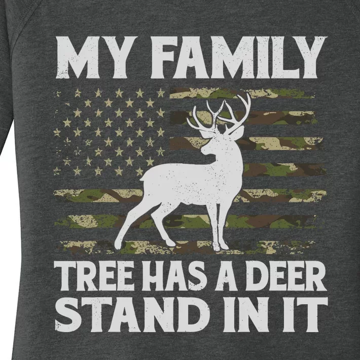 My Family Tree Has A Deer Stand In It Hunting Deer Hunting Women's Perfect Tri Tunic Long Sleeve Shirt