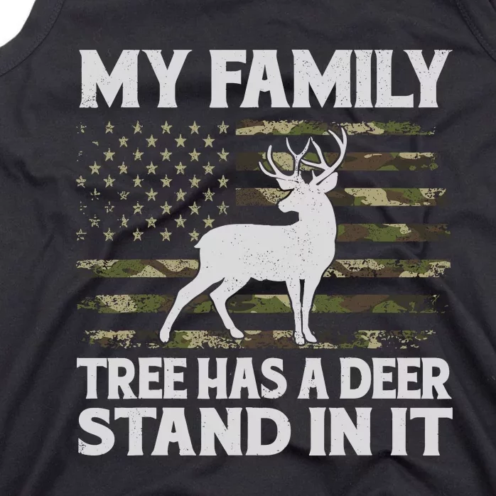 My Family Tree Has A Deer Stand In It Hunting Deer Hunting Tank Top