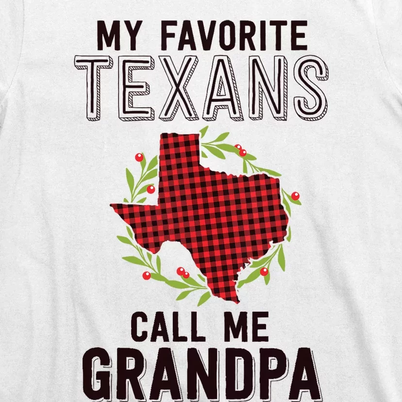 My Favorite Texans Call Me Grandpa Texas Family Christmas T-Shirt