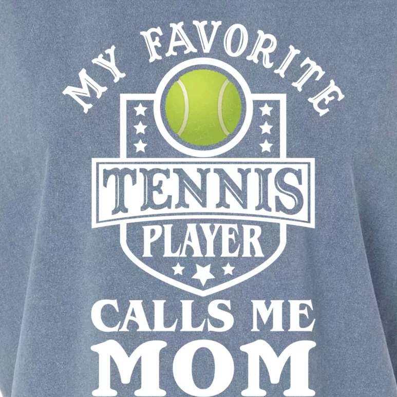 My Favorite Tennis Player Calls Me Mom Funny Tennis Cute Gift Garment-Dyed Women's Muscle Tee