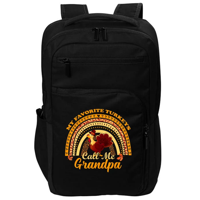 My Favorite Turkeys Call Me Grandpa Thanksgiving Thankful Impact Tech Backpack