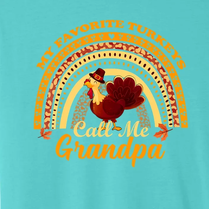 My Favorite Turkeys Call Me Grandpa Thanksgiving Thankful ChromaSoft Performance T-Shirt