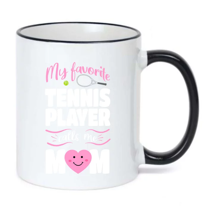 My Favorite Tennis Player Calls Me Mom Tennis Mom Gift Black Color Changing Mug