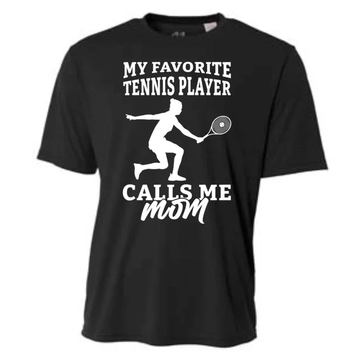 My Favorite Tennis Player Calls Me Mom Tennis Rackets Gift Cooling Performance Crew T-Shirt