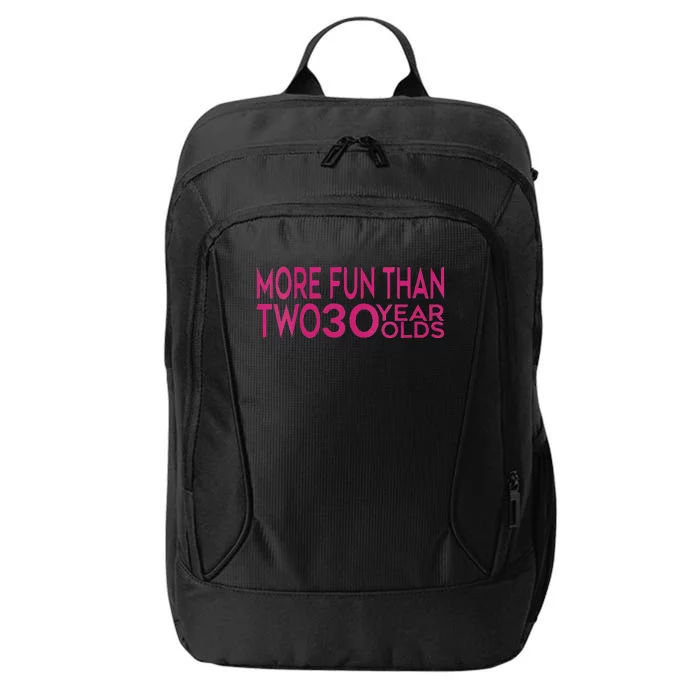 More Fun Than Two 30 Year Olds Woman's 60th Birthday City Backpack