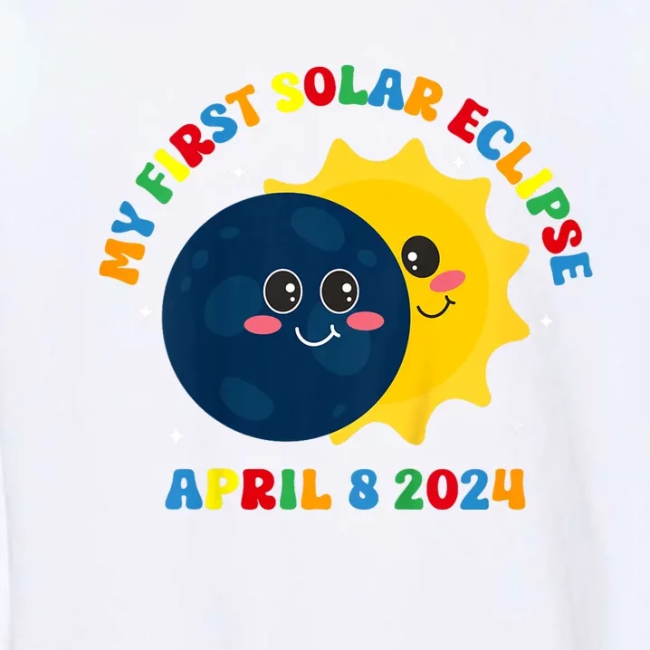 My First Total Solar Eclipse April 8th Eclipse Garment-Dyed Sweatshirt