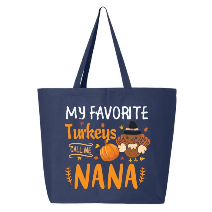 My Favorite Turkeys Call Me Nana Grandma Thanksgiving 25L Jumbo Tote