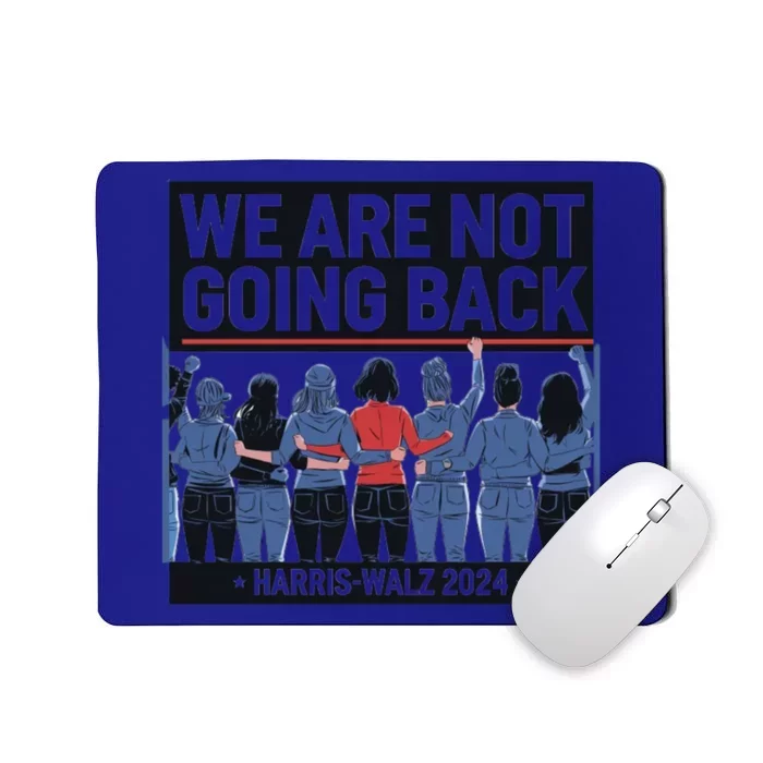 Move Forward Together No Going Back Harriswalz Cool Gift Mousepad