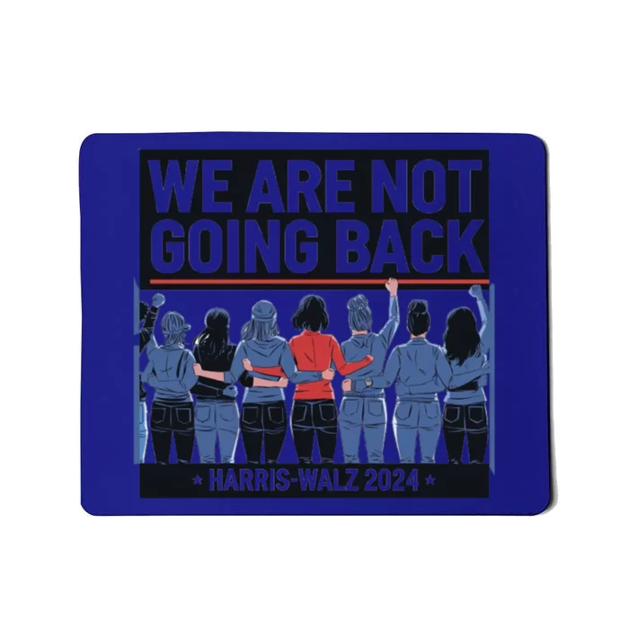 Move Forward Together No Going Back Harriswalz Cool Gift Mousepad