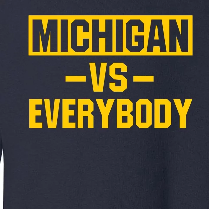 Michigan Football Team Everybody Toddler Sweatshirt