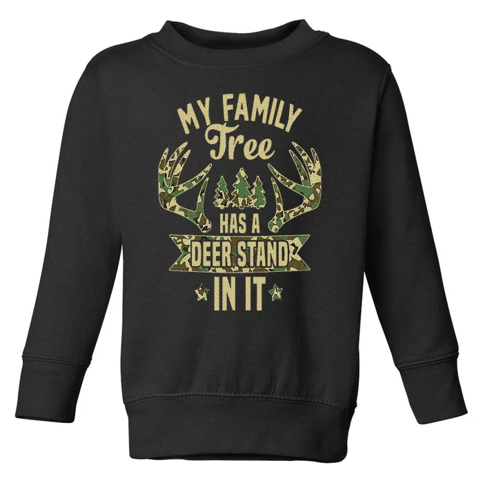 My Family Tree Has A Deer Stand In It Camo Hunting Vintage Toddler Sweatshirt