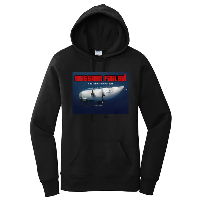 Mission Failed The Submarine Was Lost Women's Pullover Hoodie