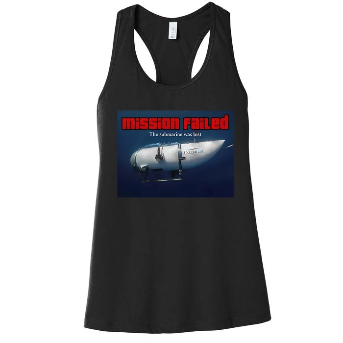 Mission Failed The Submarine Was Lost Women's Racerback Tank