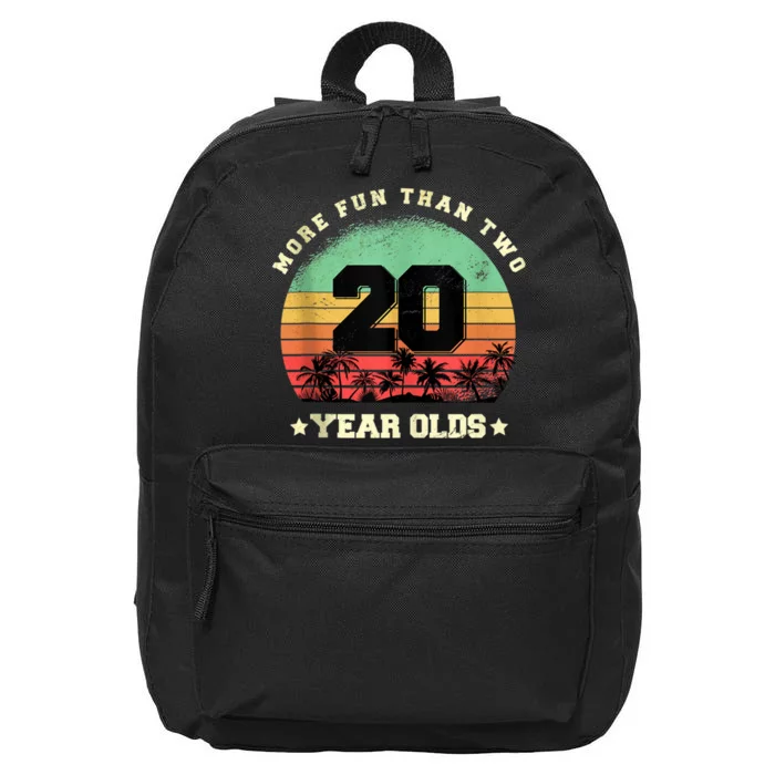 More Fun Than Two Twenty Year Olds 40th Birthday Tank Top 16 in Basic Backpack