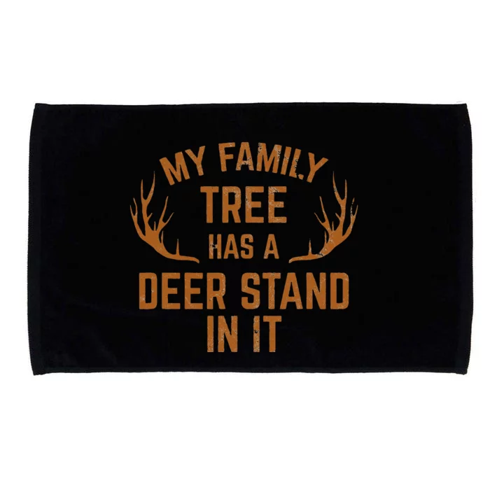 My Family Tree Has A Deer Stand In It Hunting Microfiber Hand Towel