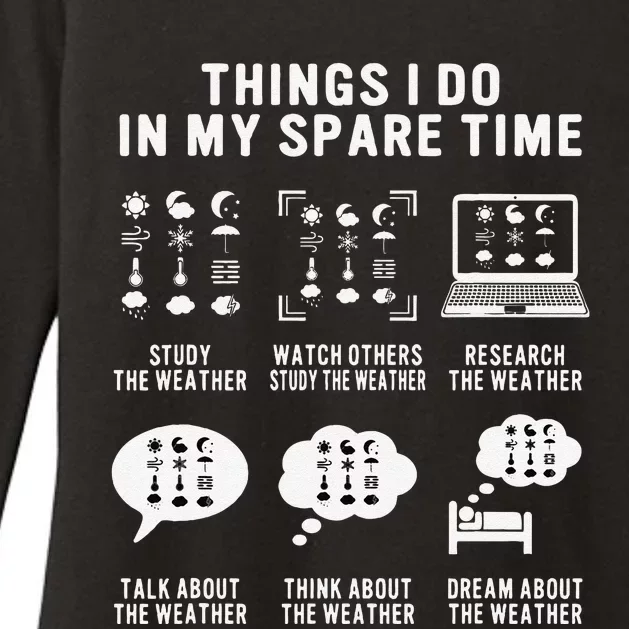 Meteorologist Funny Things I Do In My Spare Time Weatherman Womens CVC Long Sleeve Shirt