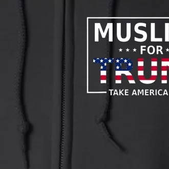 Muslims For Trump 2024 Conservative Funny Election 45 47 Full Zip Hoodie