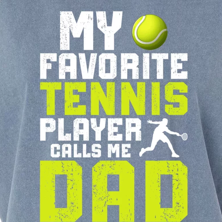 My Favorite Tennis Player Dad Tennis Dad Tennis Father Funny Gift Garment-Dyed Women's Muscle Tee