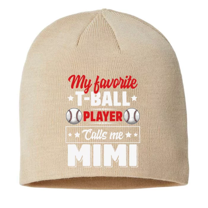 My Favorite TBall Player Calls Me Mimi Mother's Day Funny 8 1/2in Sustainable Knit Beanie