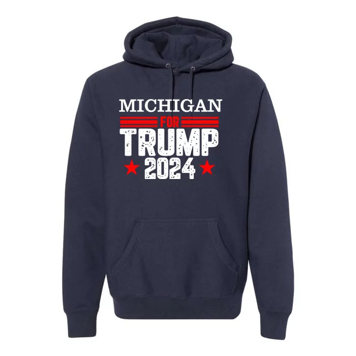 Michigan For Trump 2024 Premium Hoodie