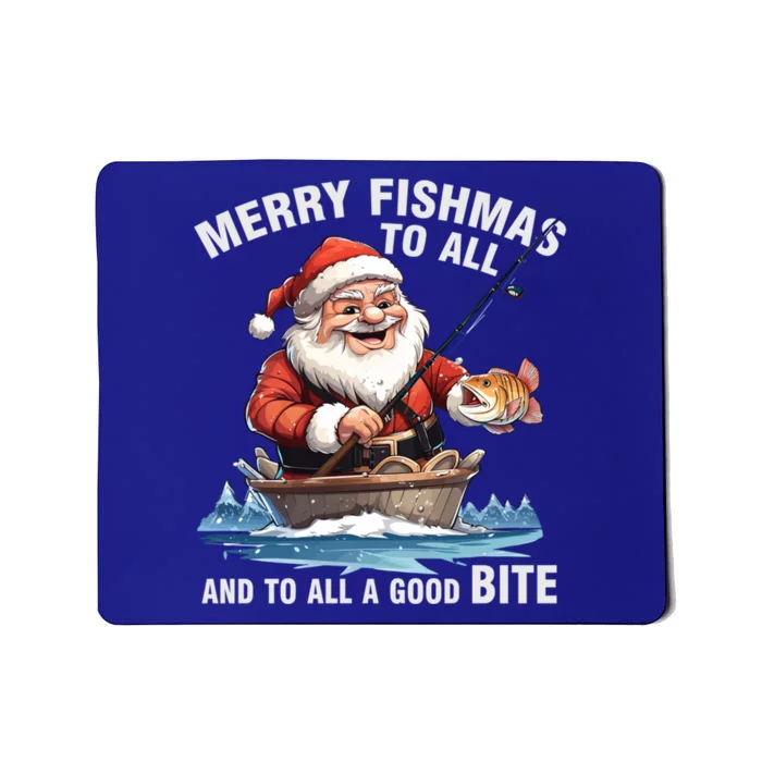 Merry Fishmas To All And A Good Bite Santa Fishing Christmas Great Gift Mousepad