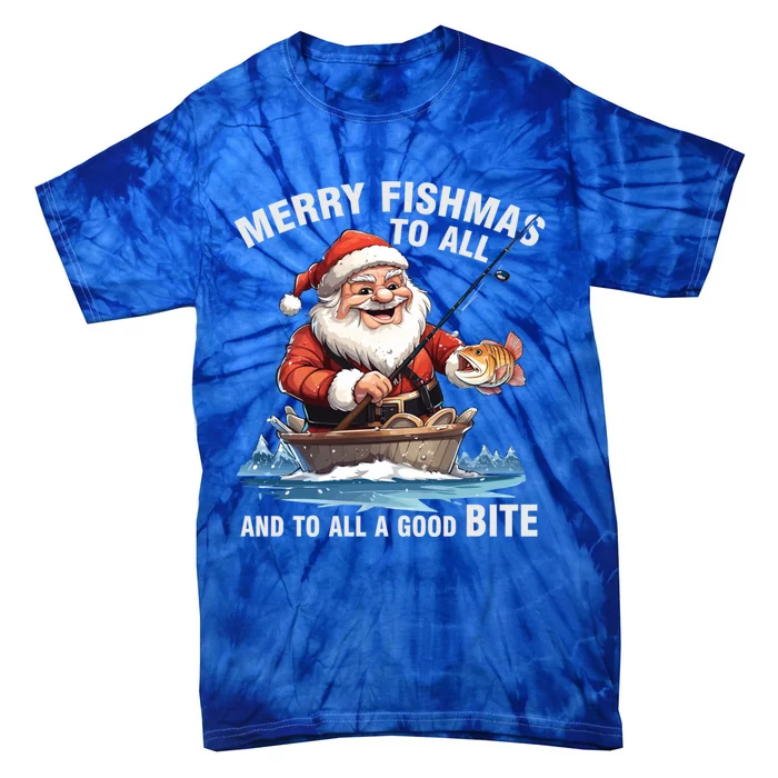 Merry Fishmas To All And A Good Bite Santa Fishing Christmas Great Gift Tie-Dye T-Shirt