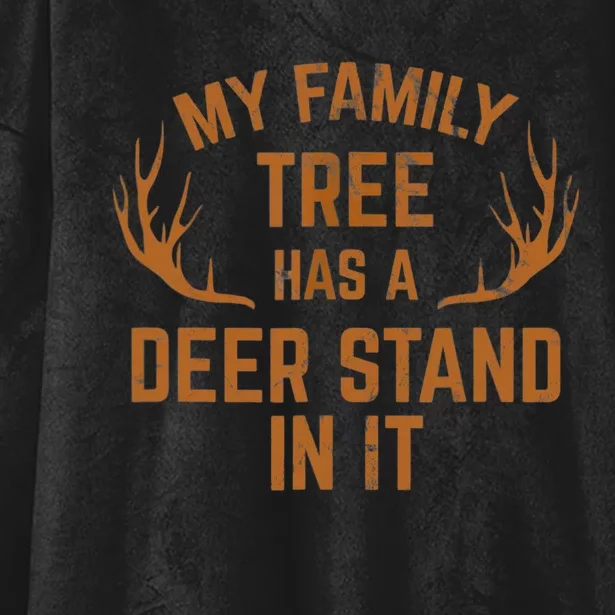 My Family Tree Has A Deer Stand In It Hunting Hooded Wearable Blanket