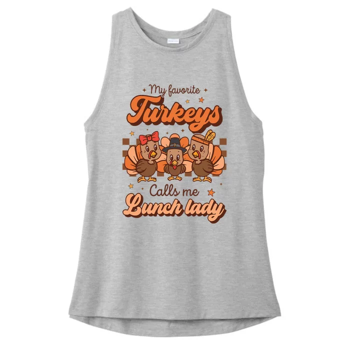 My Favorite Turkeys Calls Me Lunch Lady Groovy Thanksgiving Ladies Tri-Blend Wicking Tank