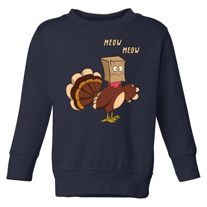 Meow Funny Thanksgiving Turkey Cat Lover Toddler Sweatshirt