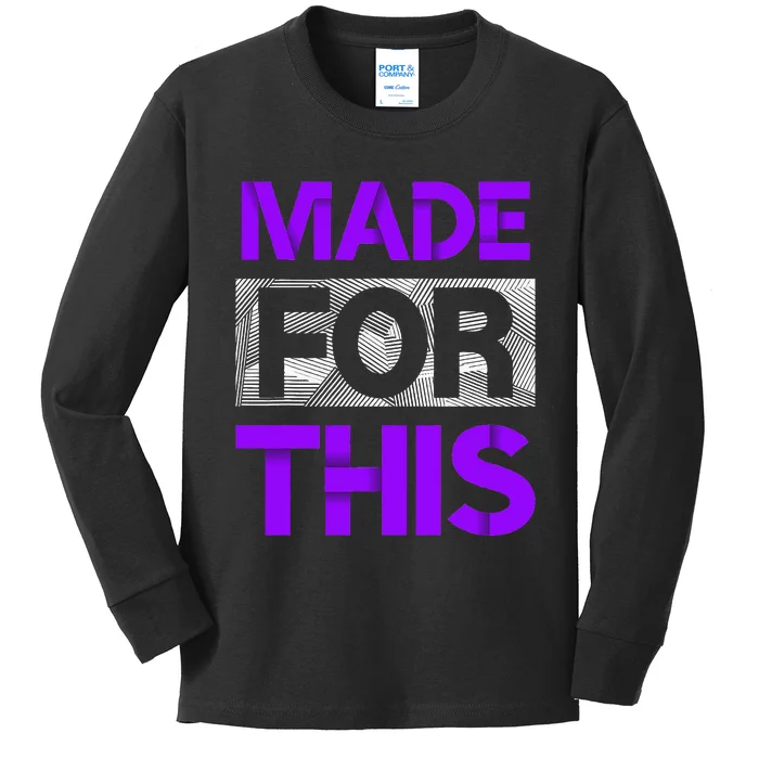 Made For This Purple Color Graphic Kids Long Sleeve Shirt