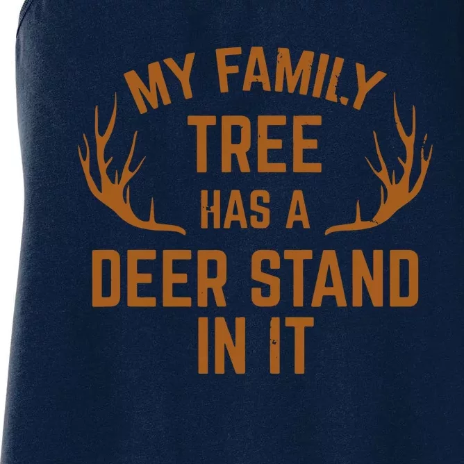 My Family Tree Has A Deer Stand In It Hunting Women's Racerback Tank