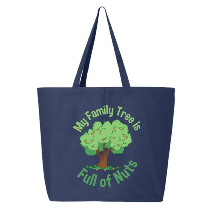 My Family Tree Is Full Of Nuts Reunion Crazy Families Gift 25L Jumbo Tote