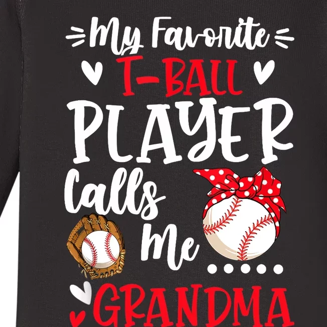 My Favorite T Ball Player Calls Me Grandma Baseball Baby Long Sleeve Bodysuit